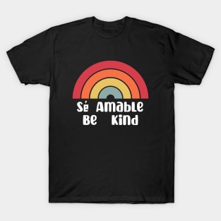 Be Kind In Spanish Se Amable - Spanish Be Kind T-Shirt